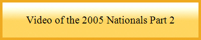 Video of the 2005 Nationals Part 2